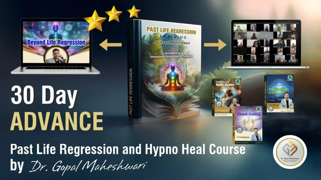 30 Day Live Past Life Regression Workshop Level 2 Course by Dr. Gopal Maheshwari