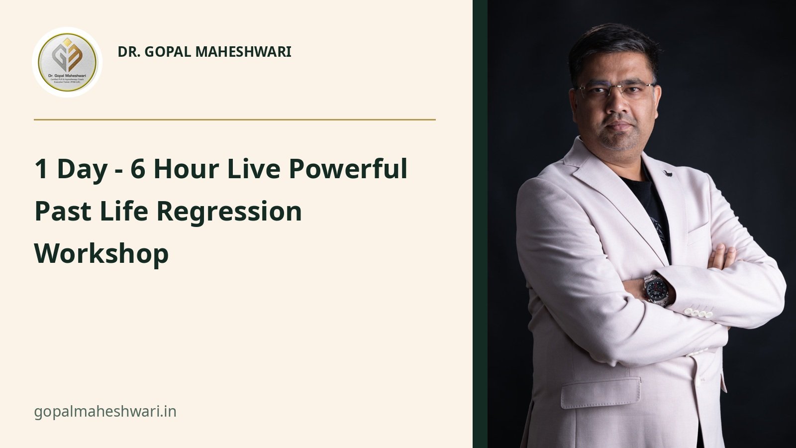 Dr. Gopal Maheshwari portrait and logo with the 1 Day - 6 Hour Live Powerful Past Life Regression Workshop title.